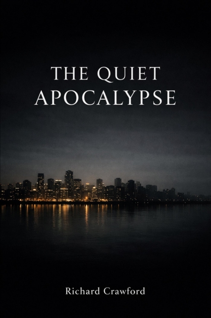 Quiet Apocalypse