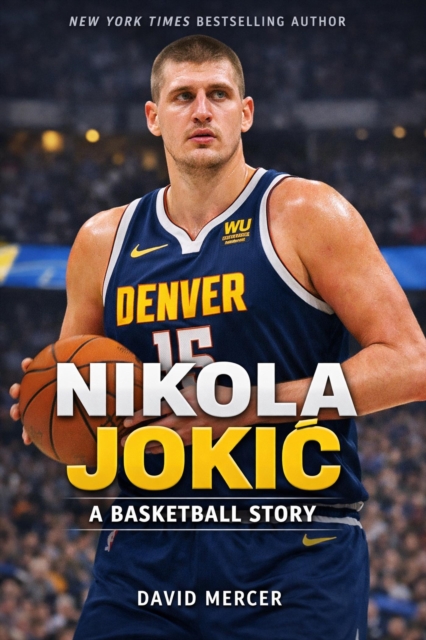 Nikola Jokic A Basketball Story