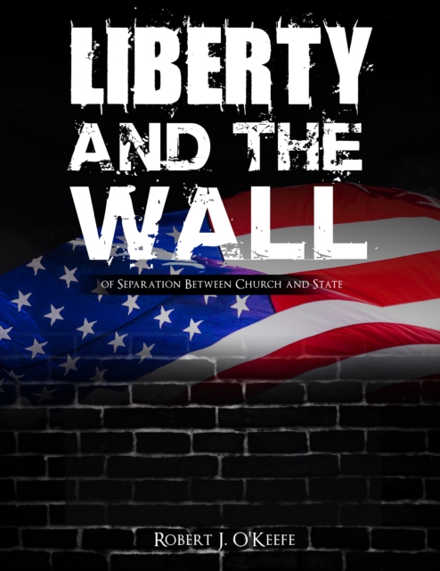 Liberty and the Wall of Separation Between Church and State - Workbook