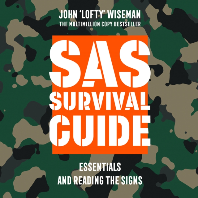 SAS Survival Guide - Essentials For Survival and Reading the Signs