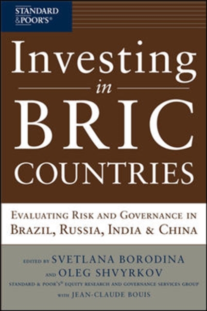 Investing in BRIC Countries: Evaluating Risk and Governance in Brazil, Russia, India, and China