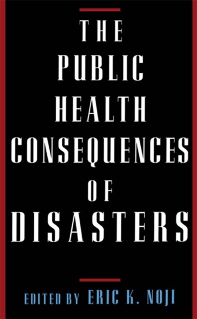 Public Health Consequences of Disasters