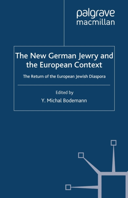 New German Jewry and the European Context