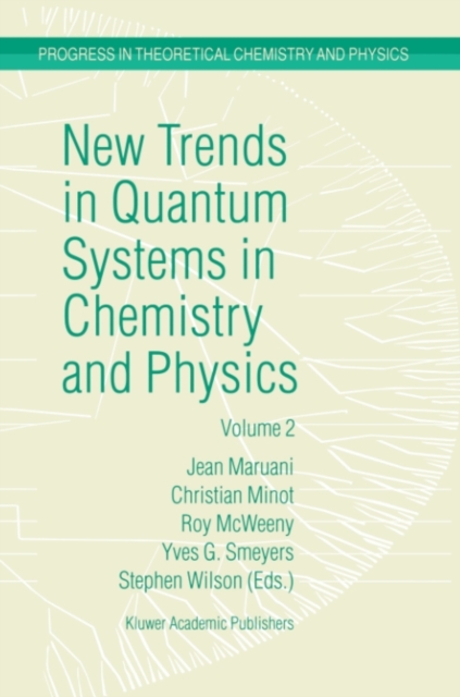 New Trends in Quantum Systems in Chemistry and Physics