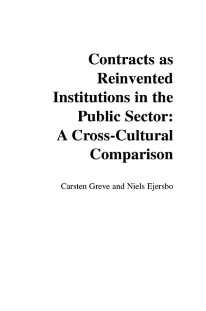 Contracts as Reinvented Institutions in the Public Sector