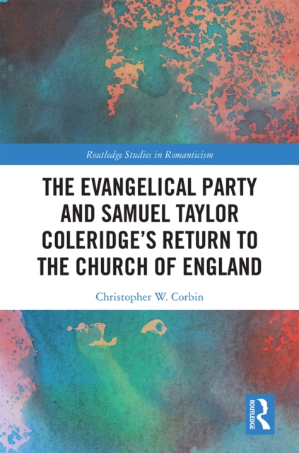 Evangelical Party and Samuel Taylor Coleridge's Return to the Church of England