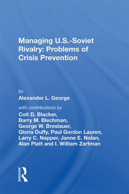 Managing U.s.-soviet Rivalry