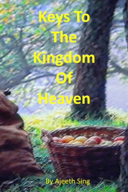 Keys To The Kingdom Of Heaven