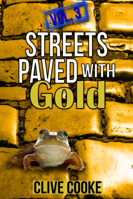 Vol. 3 Streets Paved with Gold