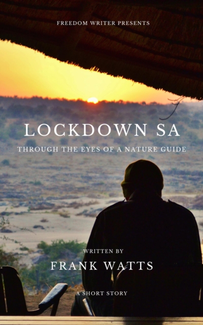 Lockdown SA - Through the Eyes of a Nature Guide