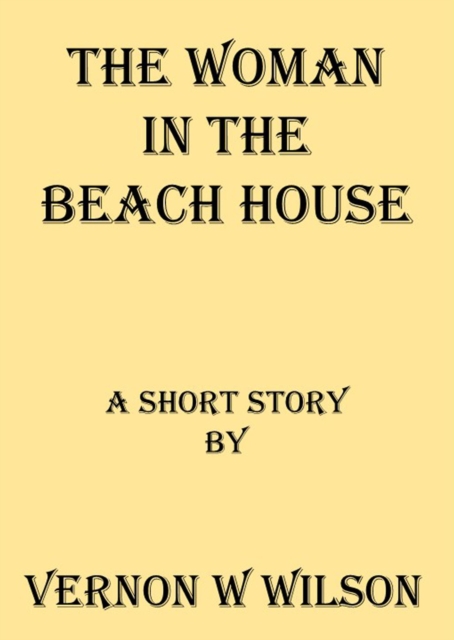Woman In The Beach House