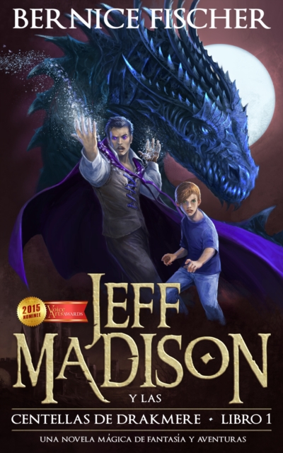 Jeff Madison y las Centellas de Drakmere (Libro n  1)