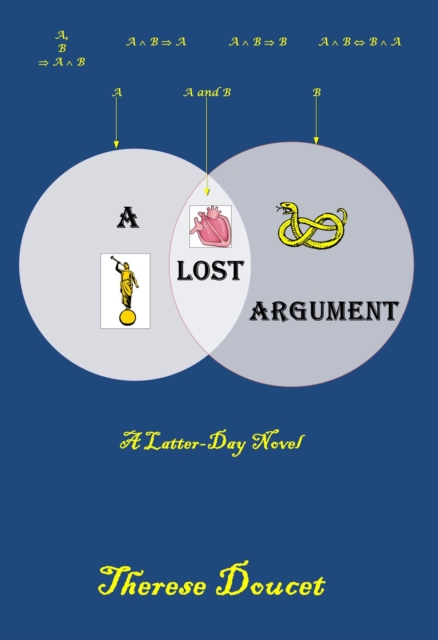 Lost Argument: A Latter-Day Novel