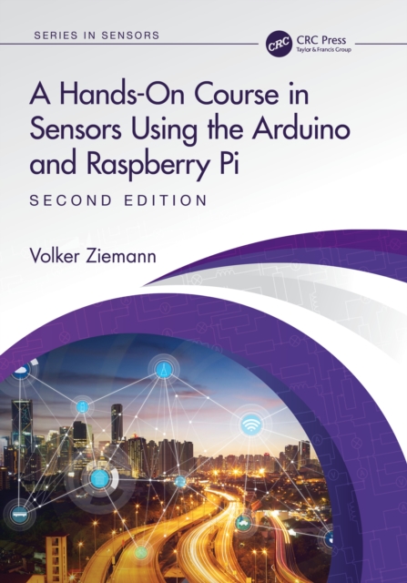 Hands-On Course in Sensors Using the Arduino and Raspberry Pi