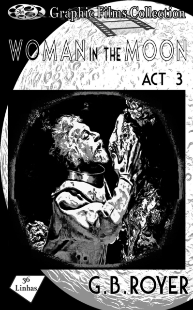 Woman in the Moon - Act 3