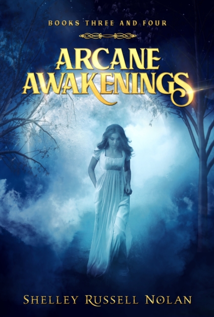 Arcane Awakenings Books Three and Four (Arcane Awakenings Novella Series)