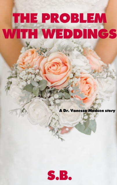 Problem with Weddings