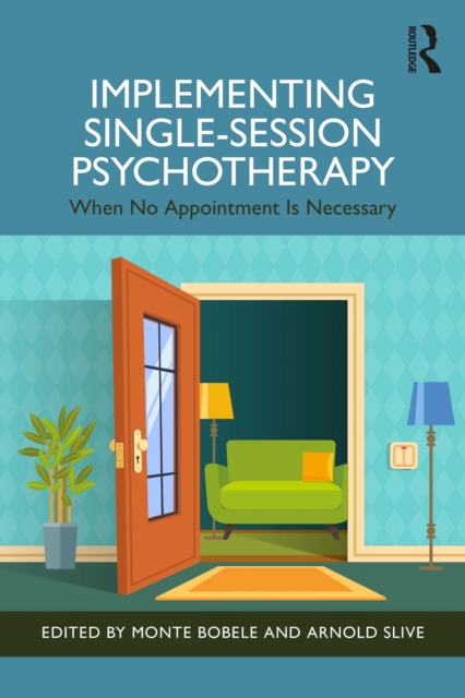 Implementing Single-Session Psychotherapy
