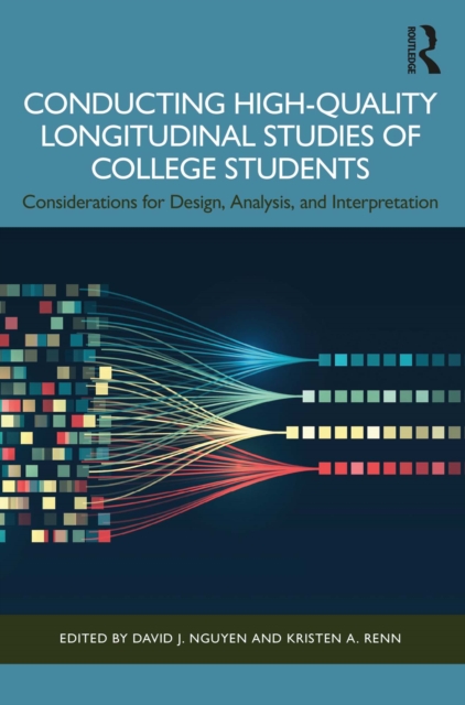 Conducting High-Quality Longitudinal Studies of College Students