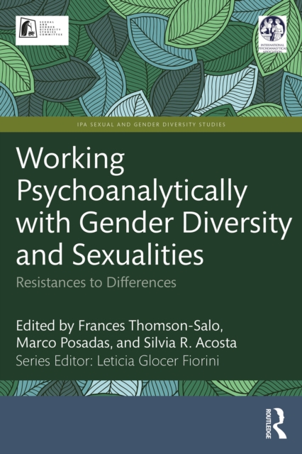 Working Psychoanalytically with Gender Diversity and Sexualities
