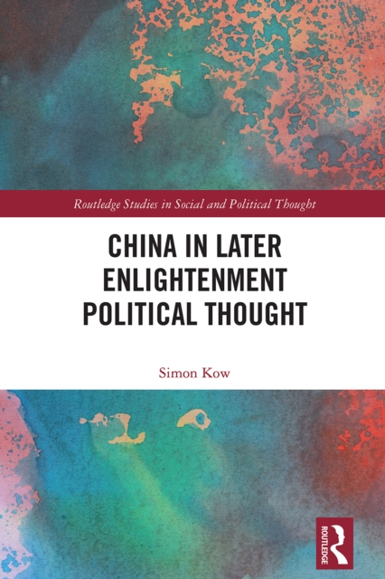 China in Later Enlightenment Political Thought