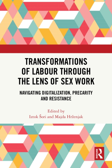 Transformations of Labour through the Lens of Sex Work