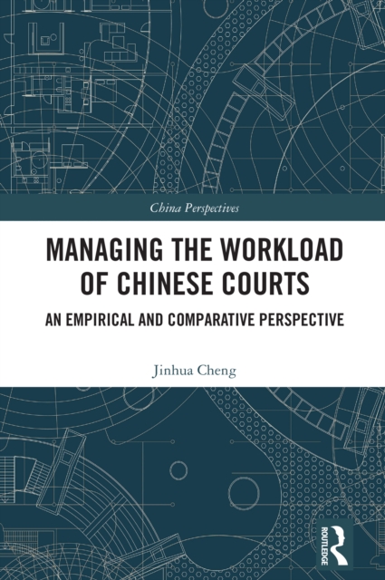 Managing the Workload of Chinese Courts