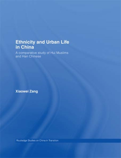 Ethnicity and Urban Life in China