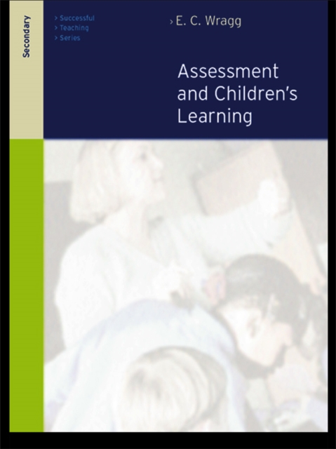 Assessment and Learning in the Secondary School