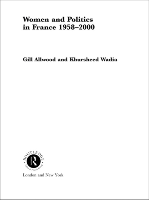 Women and Politics in France 1958-2000