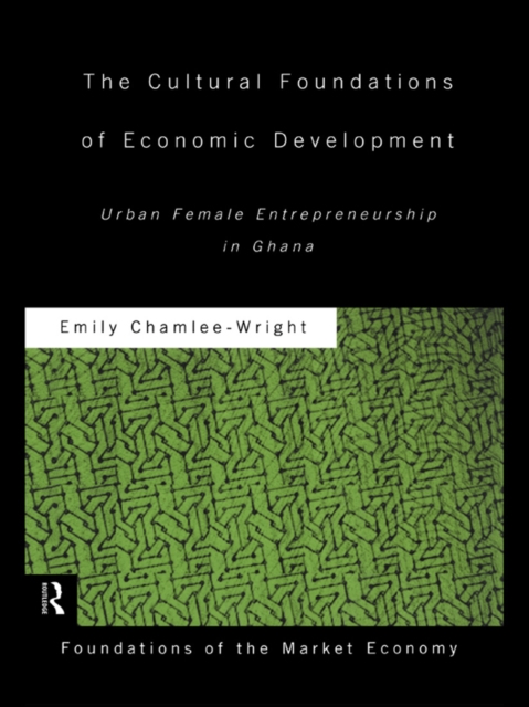 Cultural Foundations of Economic Development