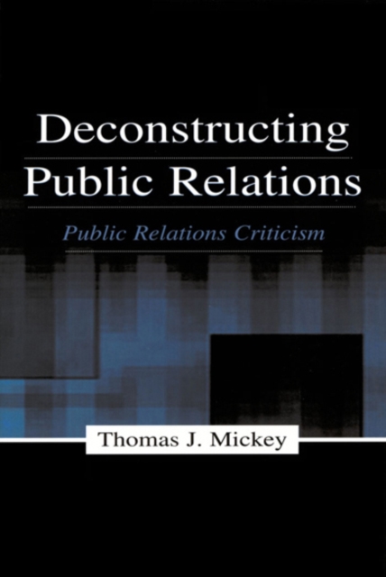 Deconstructing Public Relations