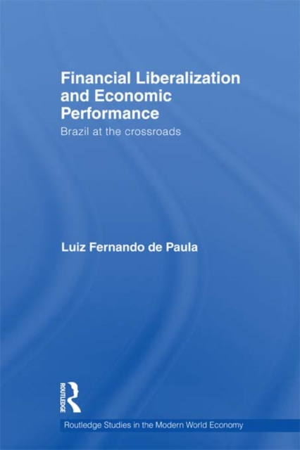 Financial Liberalization and Economic Performance