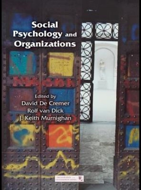Social Psychology and Organizations