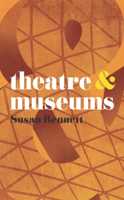 Theatre and Museums