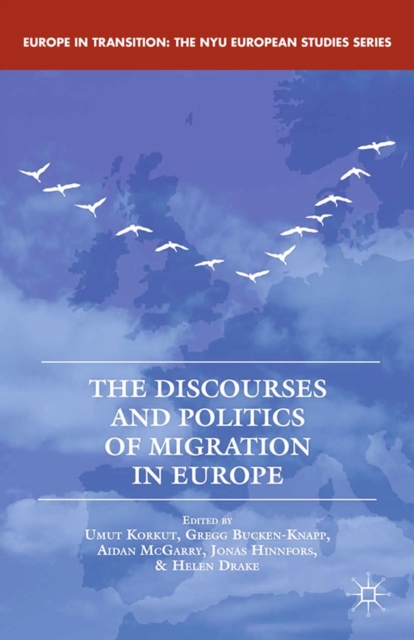 Discourses and Politics of Migration in Europe