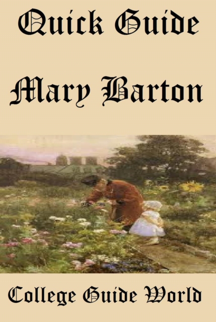 Quick Guide: Mary Barton