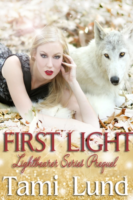 First Light: Lightbearer Series Prequel
