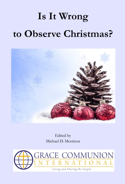 Is It Wrong to Observe Christmas?