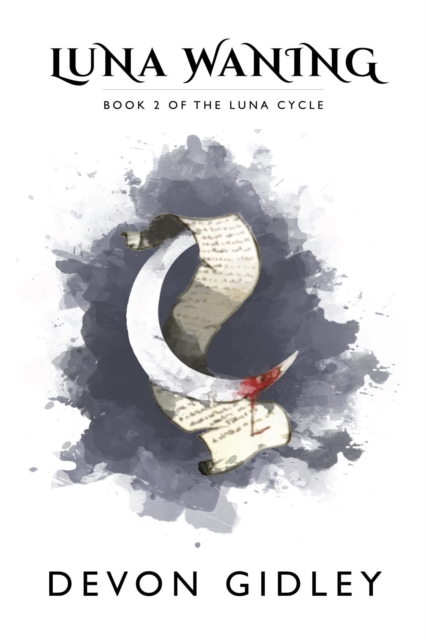Luna Waning: Book 2 of the Luna Cycle