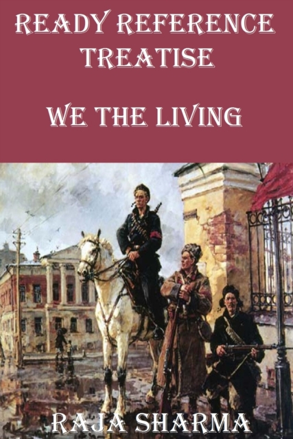 Ready Reference Treatise: We the Living