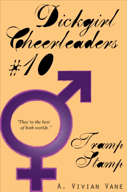 Dickgirl Cheerleaders #10: Tramp Stamp
