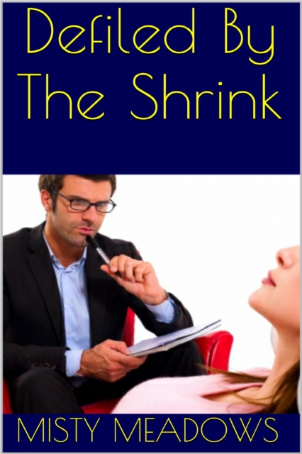 Defiled By The Shrink (Virgin, First Time)