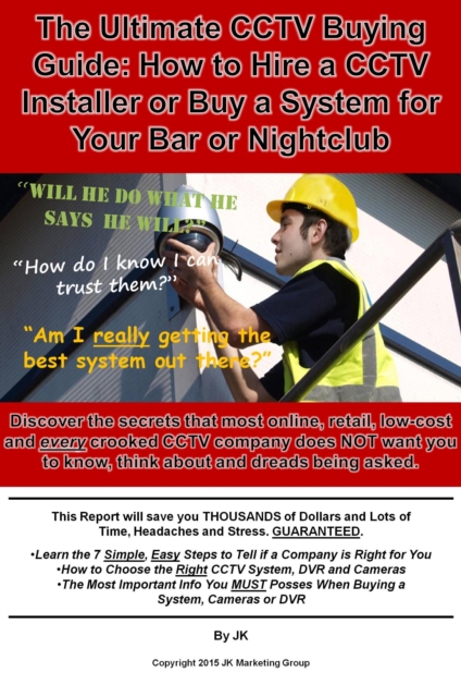 Ultimate CCTV Buying Guide: How to Hire an Installer or Buy a System for Your Bar or Nightclub