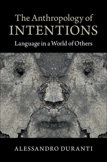 Anthropology of Intentions