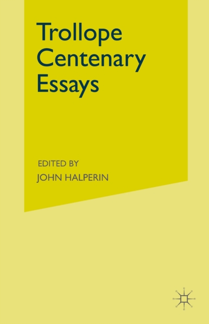 Trollope Centenary Essays