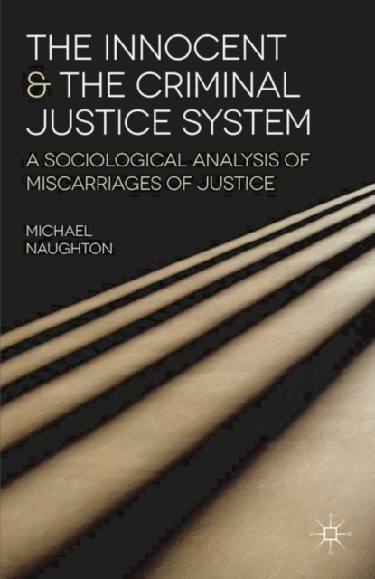 Innocent and the Criminal Justice System
