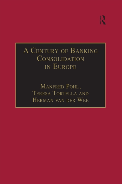Century of Banking Consolidation in Europe