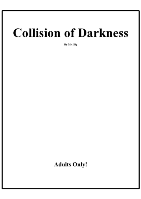 Collision of Darkness