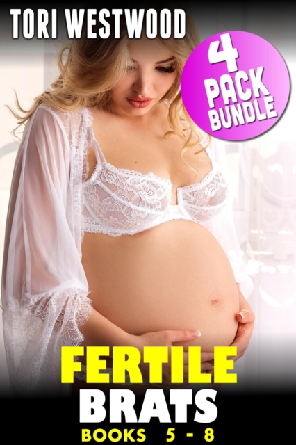 Fertile Brats : 4 Pack Bundle 2 (Books 5 - 8) (Age Gap Erotica Breeding Erotica May December Erotica Pregnancy Erotica XXX Age Difference Bundle Collection Erotica)
